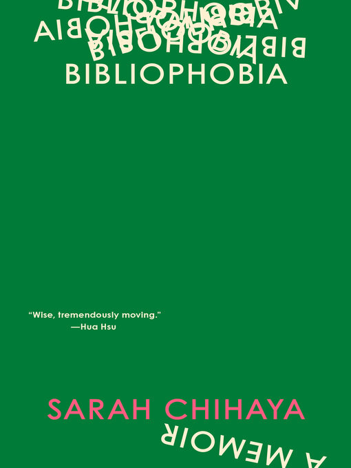 Title details for Bibliophobia by Sarah Chihaya - Available